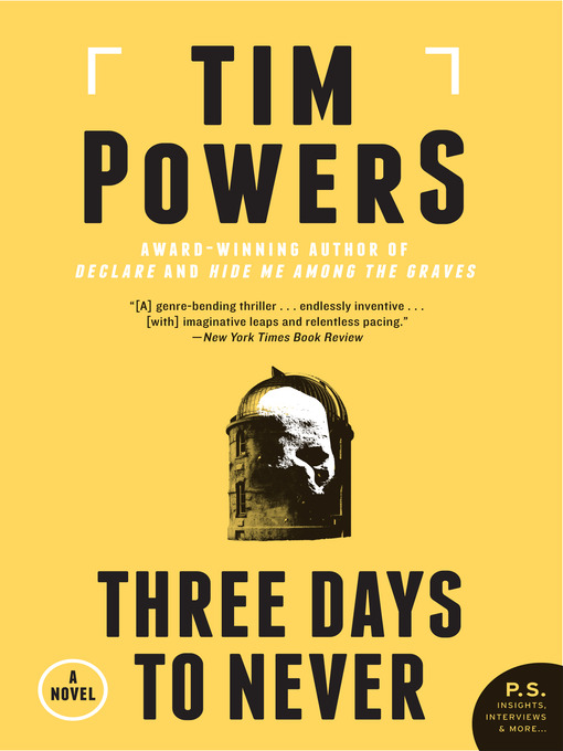 Title details for Three Days to Never by Tim Powers - Available